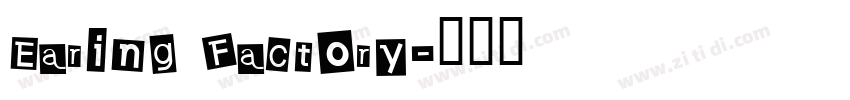 Earing Factory字体转换